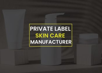 best private label skin care manufacturers